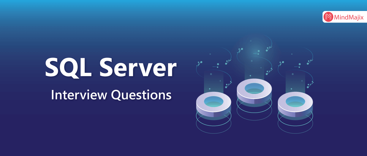 Top SQL Server Interview Questions And Answers